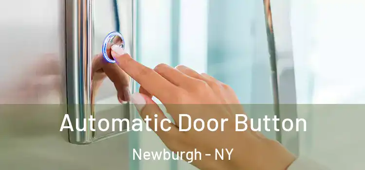 Automatic Door Button Newburgh - NY