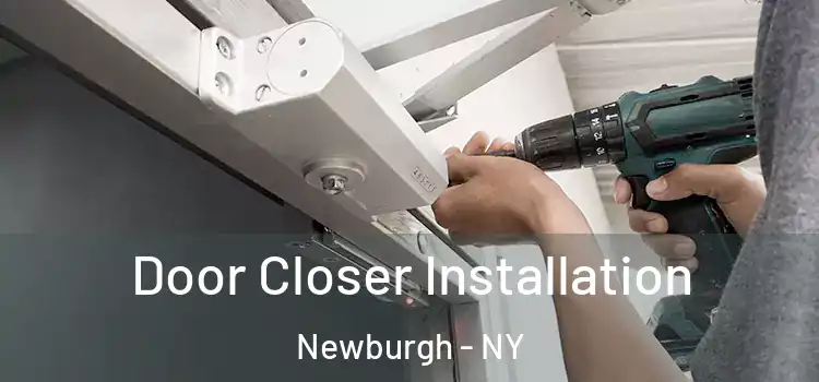 Door Closer Installation Newburgh - NY