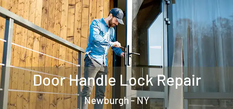 Door Handle Lock Repair Newburgh - NY