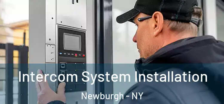 Intercom System Installation Newburgh - NY