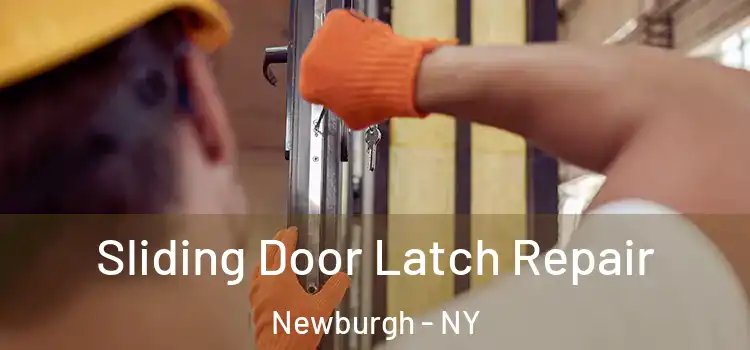 Sliding Door Latch Repair Newburgh - NY